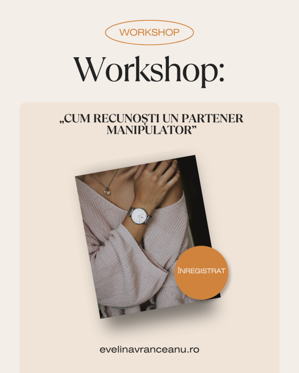 Workshop „Cum recunoști un partener manipulator”