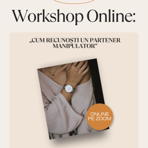 Workshop „Cum recunoști un partener manipulator”